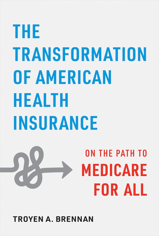 Front cover_The Transformation of American Health Insurance