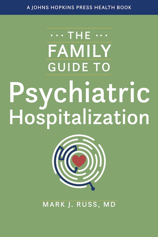 Couverture_The Family Guide to Psychiatric Hospitalization
