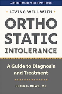 Front cover_Living Well with Orthostatic Intolerance