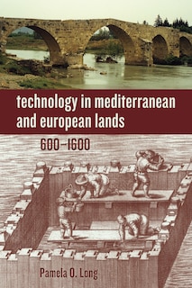 Couverture_Technology in Mediterranean and European Lands, 600-1600