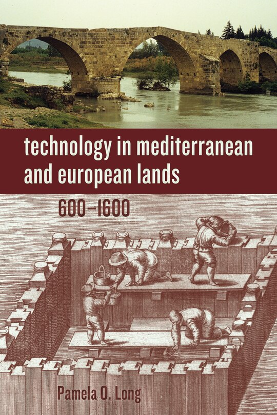 Couverture_Technology in Mediterranean and European Lands, 600-1600