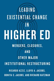 Front cover_Leading Existential Change in Higher Ed