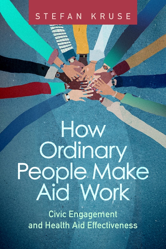 Front cover_How Ordinary People Make Aid Work