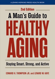 Front cover_A Man's Guide to Healthy Aging