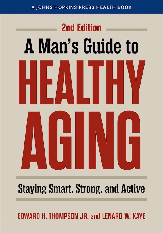 Front cover_A Man's Guide to Healthy Aging