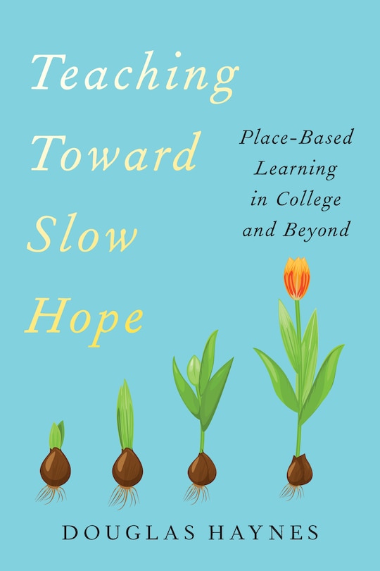 Front cover_Teaching Toward Slow Hope
