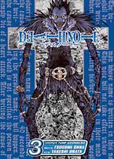Death Note, Vol. 3: Hard Run by Tsugumi Ohba