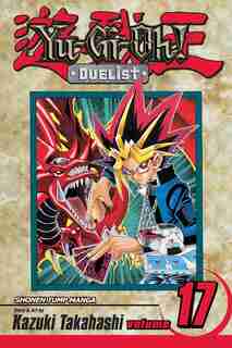 Yu-gi-oh!: Duelist, Vol. 17: One-turn Kill by Kazuki Takahashi