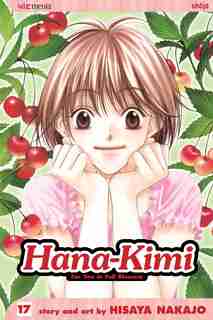Hana-kimi, Vol. 17 by hisaya Nakajo