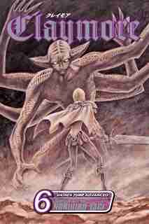 Claymore, Vol. 6: The Endless Gravestones by Norihiro Yagi