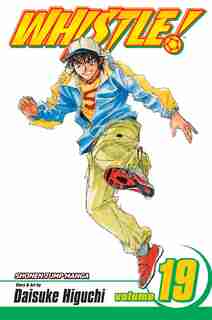 Whistle!, Vol. 19 by Daisuke Higuchi