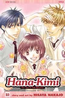 Hana-Kimi, Vol. 23 by hisaya Nakajo