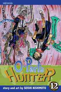 O-parts Hunter, Vol. 12 by Seishi Kishimoto