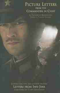 Picture Letters From the Commander in Chief: Letters From Iwo Jima by Tadamichi Kuribayashi