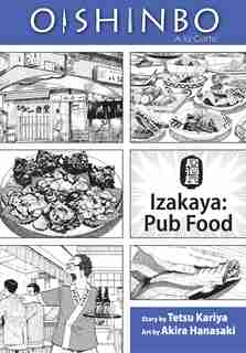 Oishinbo: Izakaya--Pub Food: A la Carte by Tetsu Kariya