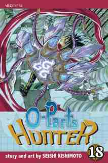O-parts Hunter, Vol. 18 by Seishi Kishimoto