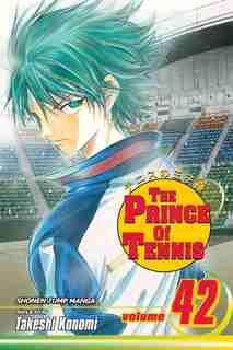 The Prince of Tennis, Vol. 42 by Takeshi Konomi