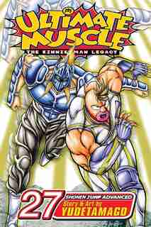 Ultimate Muscle, Vol. 27: Battle 27 de Yudetamago Yudetamago