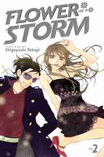 Flower in a Storm, Vol. 2 by Shigeyoshi Takagi