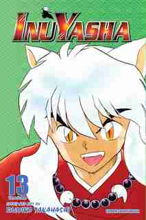 Inuyasha (VIZBIG Edition), Vol. 13 by RUMIKO TAKAHASHI