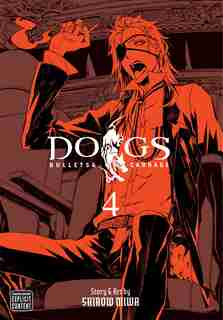 Dogs, Vol. 4 by Shirow Miwa