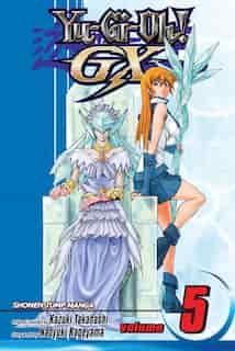 Yu-Gi-Oh! GX, Vol. 5 by Naoyuki Kageyama