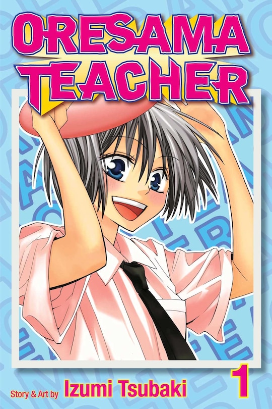 Front cover_Oresama Teacher, Vol. 1
