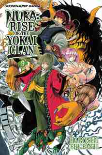 Nura: Rise Of The Yokai Clan, Vol. 9 by hiroshi Shiibashi