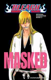 Bleach MASKED: Official Character Book 2 by Tite Kubo