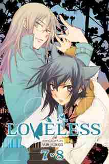 Loveless (2-in-1), Vol. 4: Includes vols. 7 & 8 by Yun Kouga