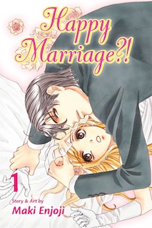 Happy Marriage?!, Vol. 1