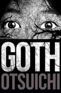 Goth by Otsuichi