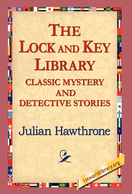 Front cover_The Lock And Key Library Classic Mystrey And Detective Stories