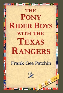 Front cover_The Pony Rider Boys With The Texas Rangers