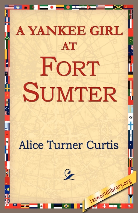 Front cover_A Yankee Girl at Fort Sumter