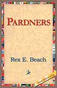 Pardners by Rex Beach