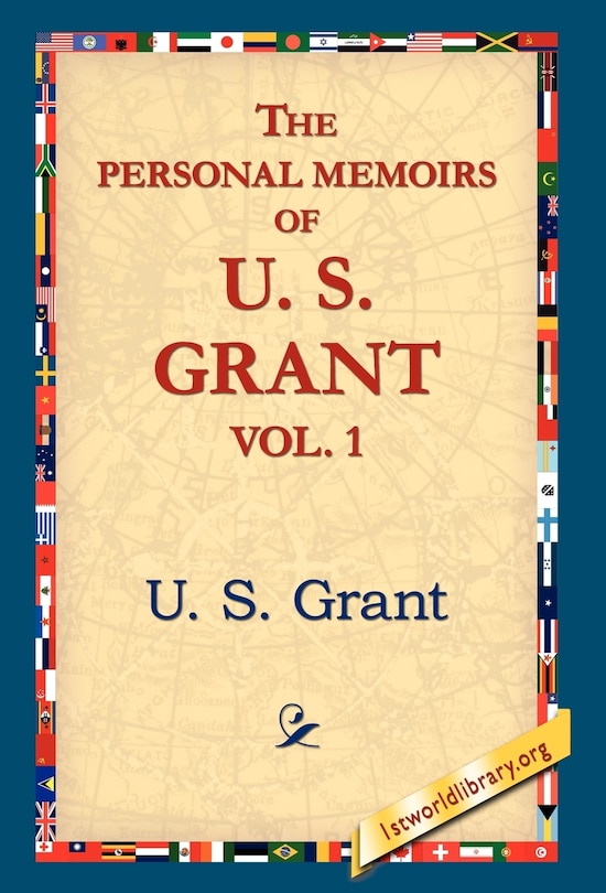 Couverture_The Personal Memoirs of U.S. Grant, Vol 1.