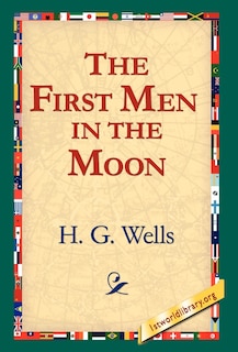 Front cover_The First Men in the Moon