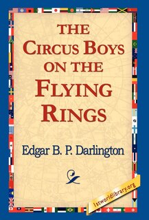 Front cover_The Circus Boys On The Flying Rings
