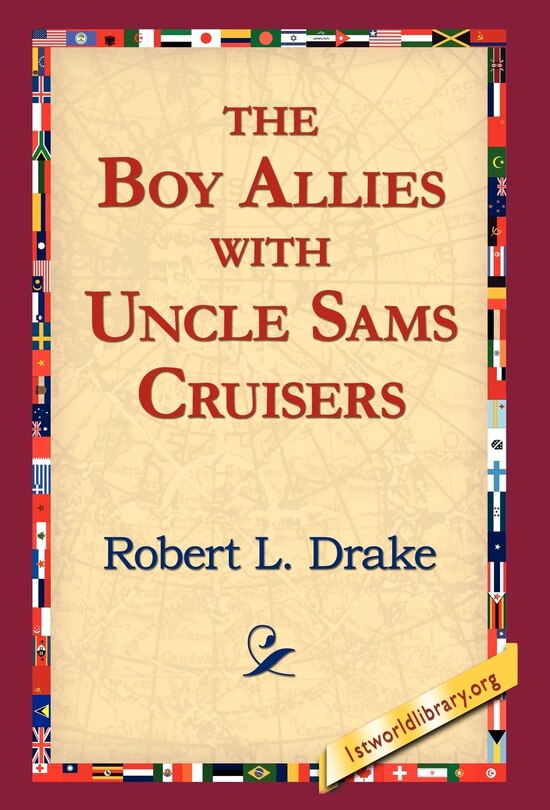Couverture_The Boy Allies With Uncle Sams Cruisers
