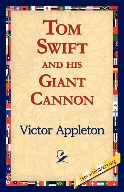 Front cover_Tom Swift and His Giant Cannon