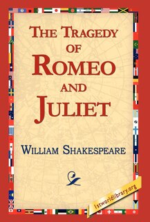 The Tragedy Of Romeo And Juliet