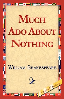 Much Ado About Nothing