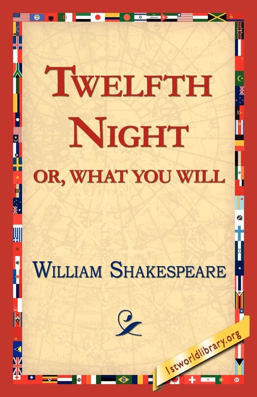 Front cover_Twelfth Night; Or, What You Will