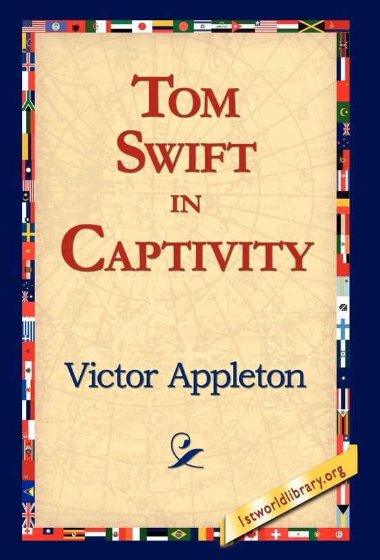 Front cover_Tom Swift In Captivity