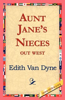Front cover_Aunt Jane's Nieces Out West