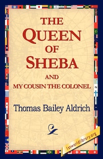 Front cover_The Queen of Sheba & My Cousin the Colonel