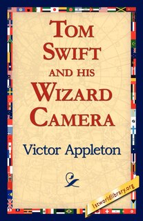 Couverture_Tom Swift and His Wizard Camera
