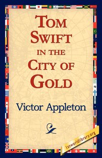 Couverture_Tom Swift in the City of Gold