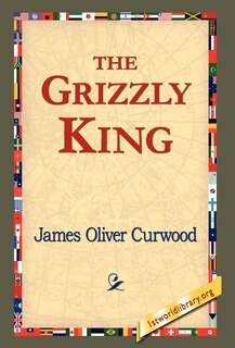 Front cover_The Grizzly King
